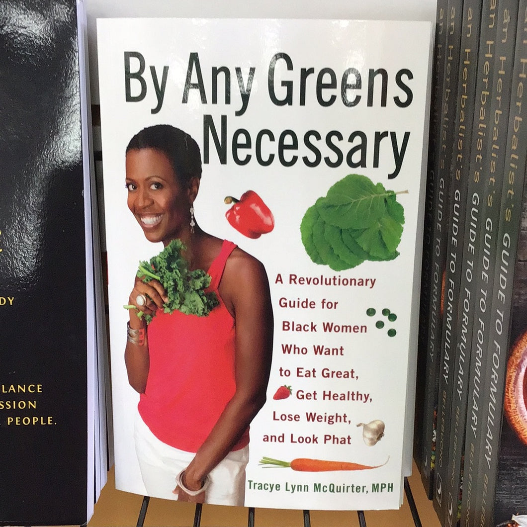 By any Greens Necessary